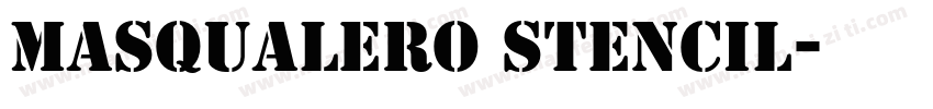 Masqualero Stencil字体转换
